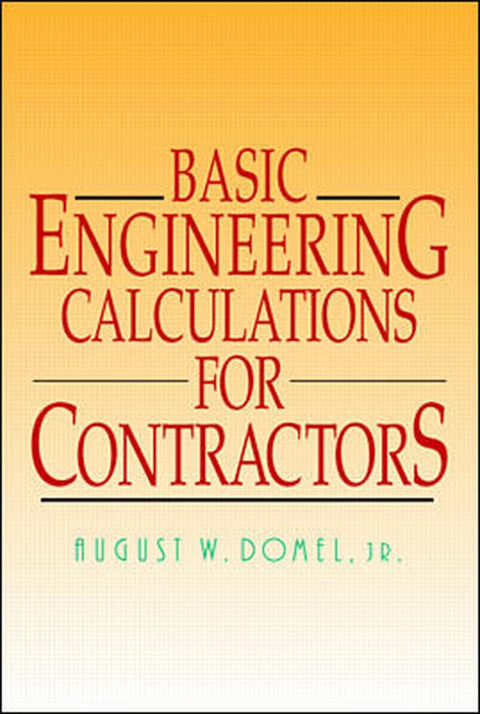 Basic Engineering Calculations For Contractors