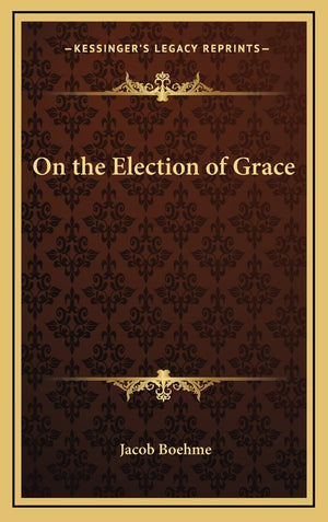On the Election of Grace,New