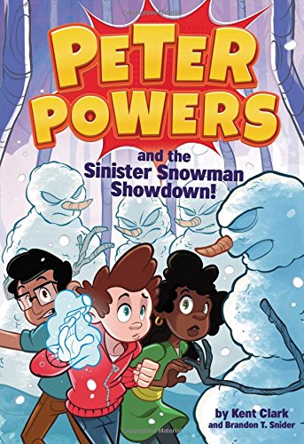 Peter Powers and the Sinister Snowman Showdown! (Peter Powers, 5),Used