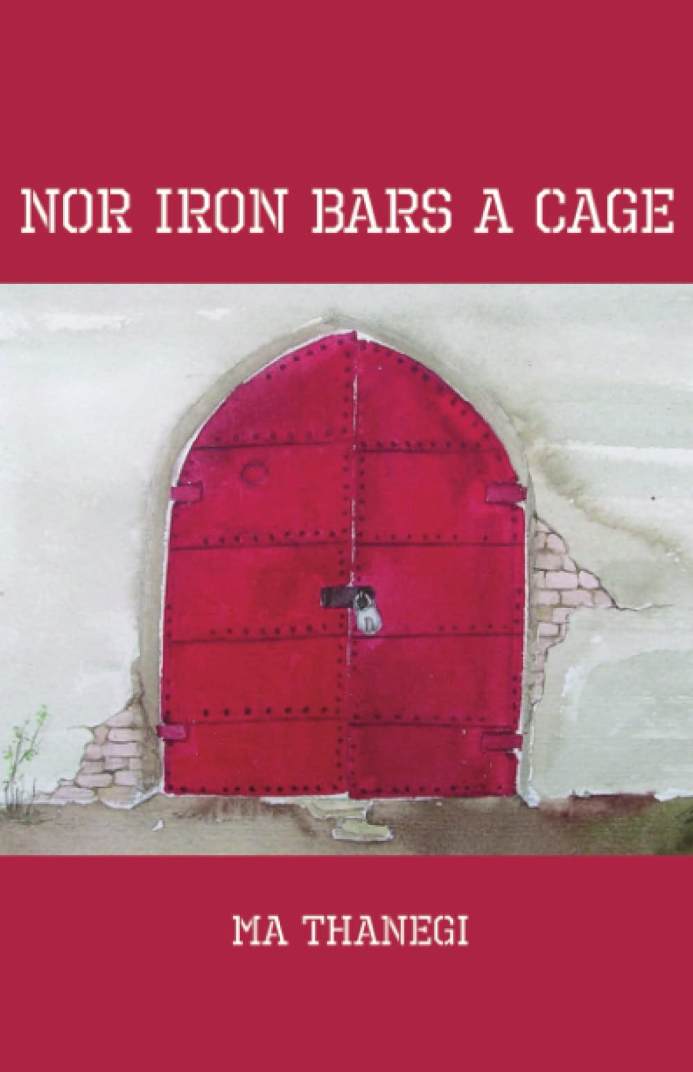 Nor Iron Bars a Cage,New