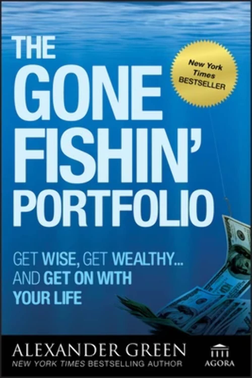 The Gone Fishin' Portfolio: Get Wise, Get Wealthy...And Get On With Your Life,Used
