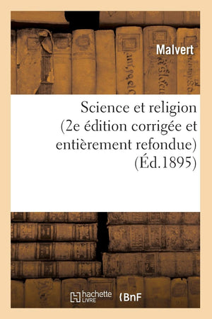 Science Et Religion (2E Dition Corrige Et Entirement Refondue) (D.1895) (French Edition),New