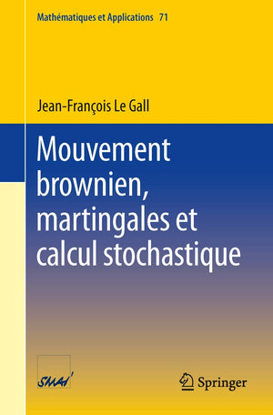 Mouvement brownien, martingales et calcul stochastique (Mathmatiques et Applications, 71) (French Edition),Used