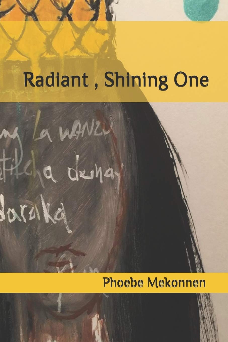 Radiant , Shining One: Poetry,Used