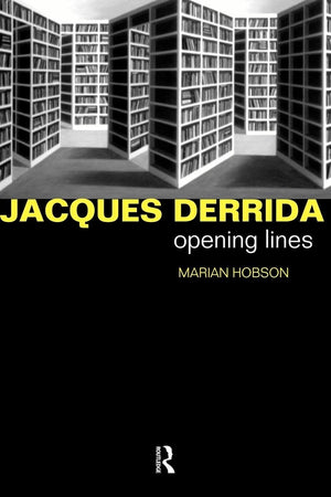 Jacques Derrida (Critics Of The Twentieth Century),New