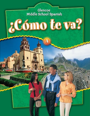 Como te va? A, Nivel verde, Student Edition (Glencoe Middle School Spanish) (Spanish Edition),Used
