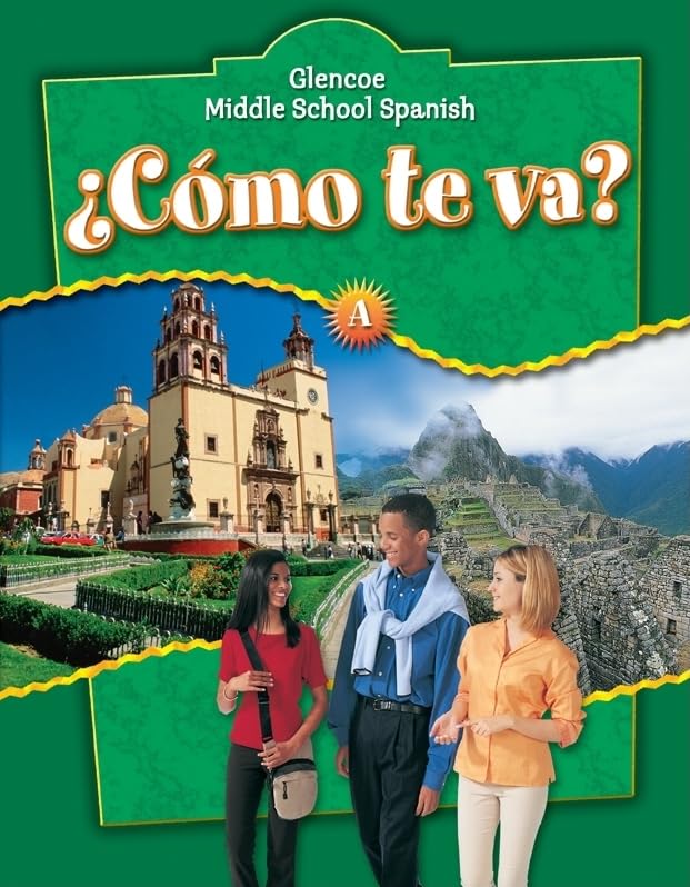Como te va? A, Nivel verde, Student Edition (Glencoe Middle School Spanish) (Spanish Edition),Used