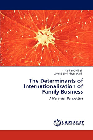 The Determinants of Internationalization of Family Business: A Malaysian Perspective,Used
