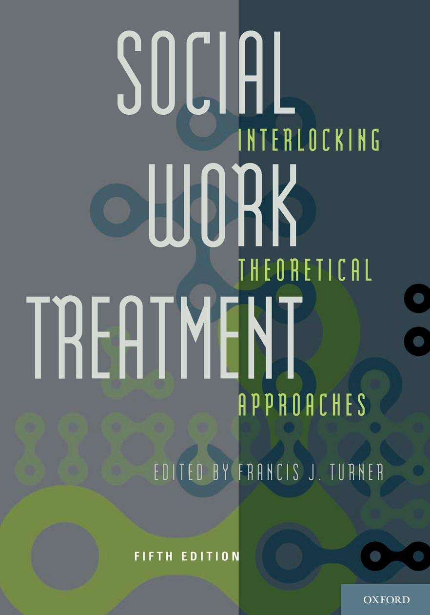 Social Work Treatment: Interlocking Theoretical Approaches,Used