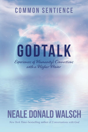 GodTalk: Experiences of Humanitys Connections with a Higher Power (Common Sentience)