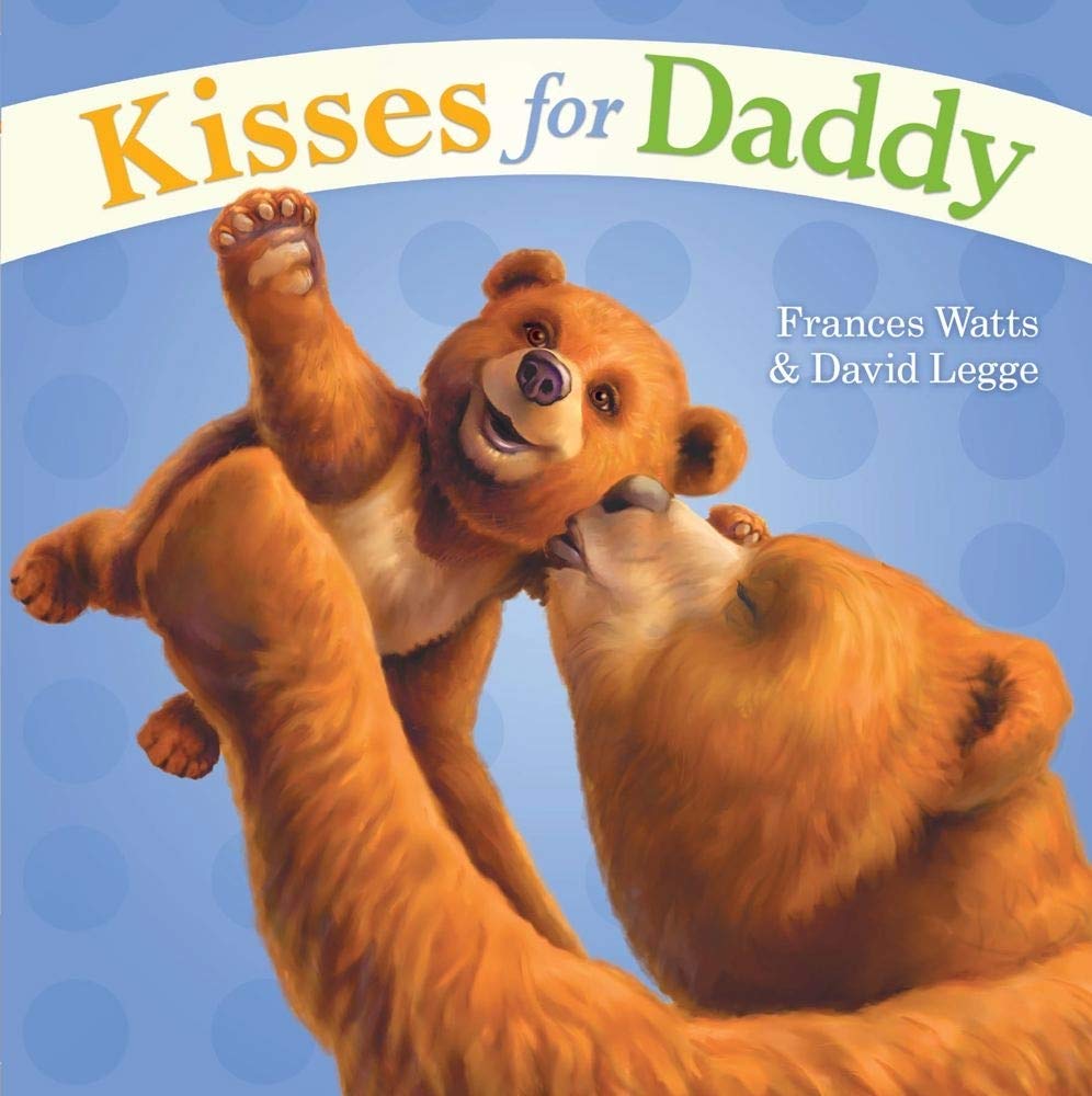 Kisses for Daddy,New