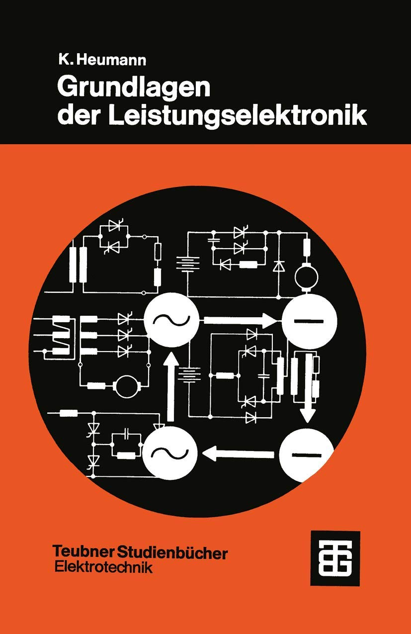 Grundlagen der Leistungselektronik (Teubner Studienbcher Technik) (German Edition),Used
