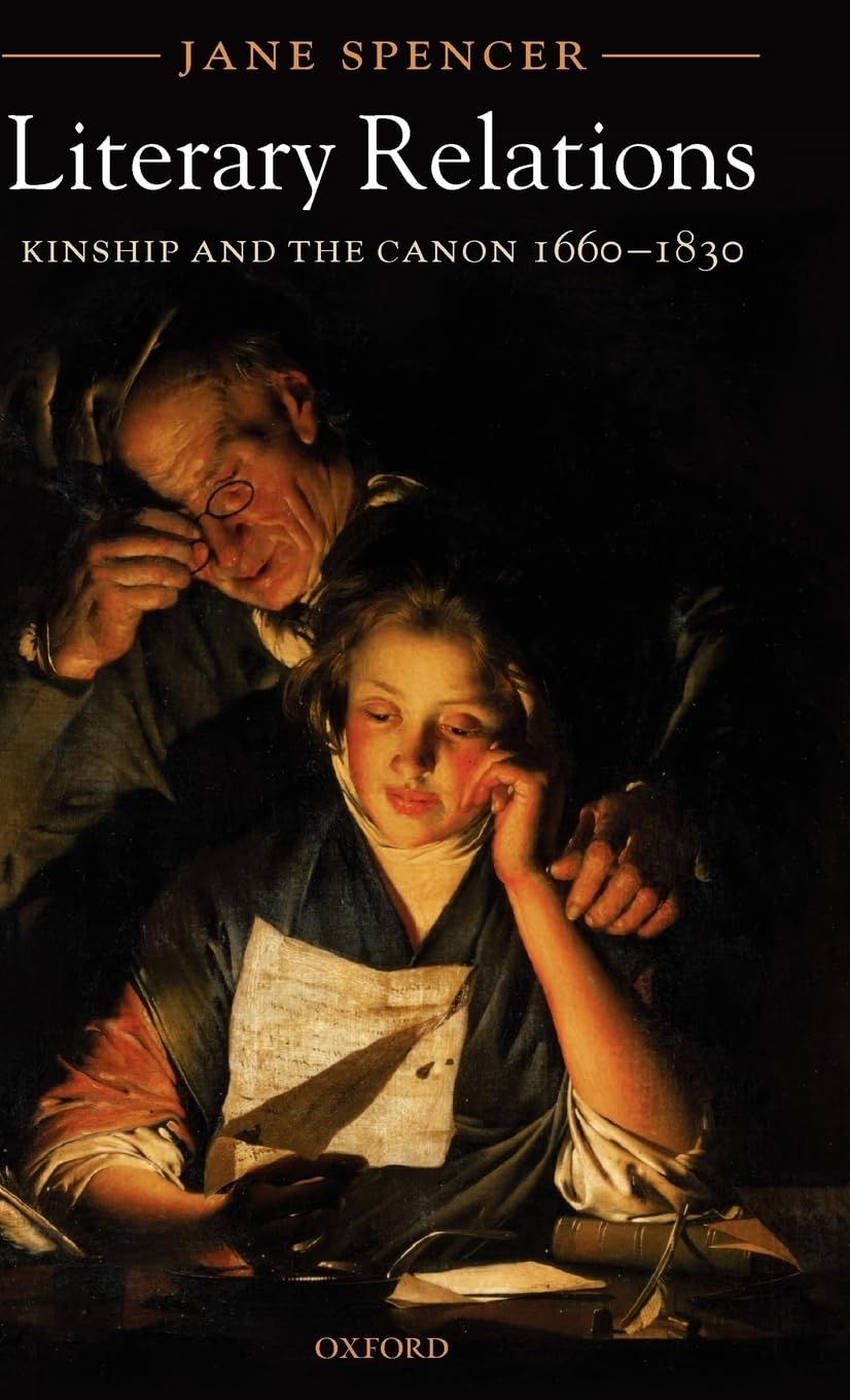 Literary Relations: Kinship and the Canon 16601830,New