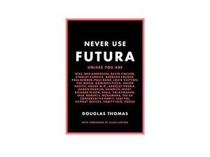 Never Use Futura (The history of a typeface),Used
