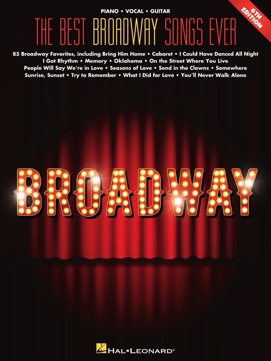 The Best Broadway Songs Ever  6th Edition  Piano/Vocal/Guitar Songbook  85 Classic Broadway Show Tunes  Sheet Music for Musical,New