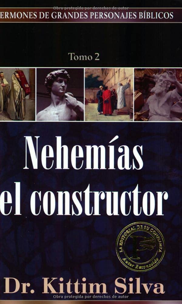 Nehemas el constructor (Sermones de Grandes Personajes Biblicos) (Spanish Edition),Used