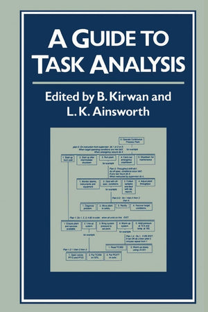 A Guide To Task Analysis: The Task Analysis Working Group,New