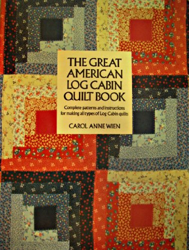 The Great American Log Cabin Quilt Book,Used