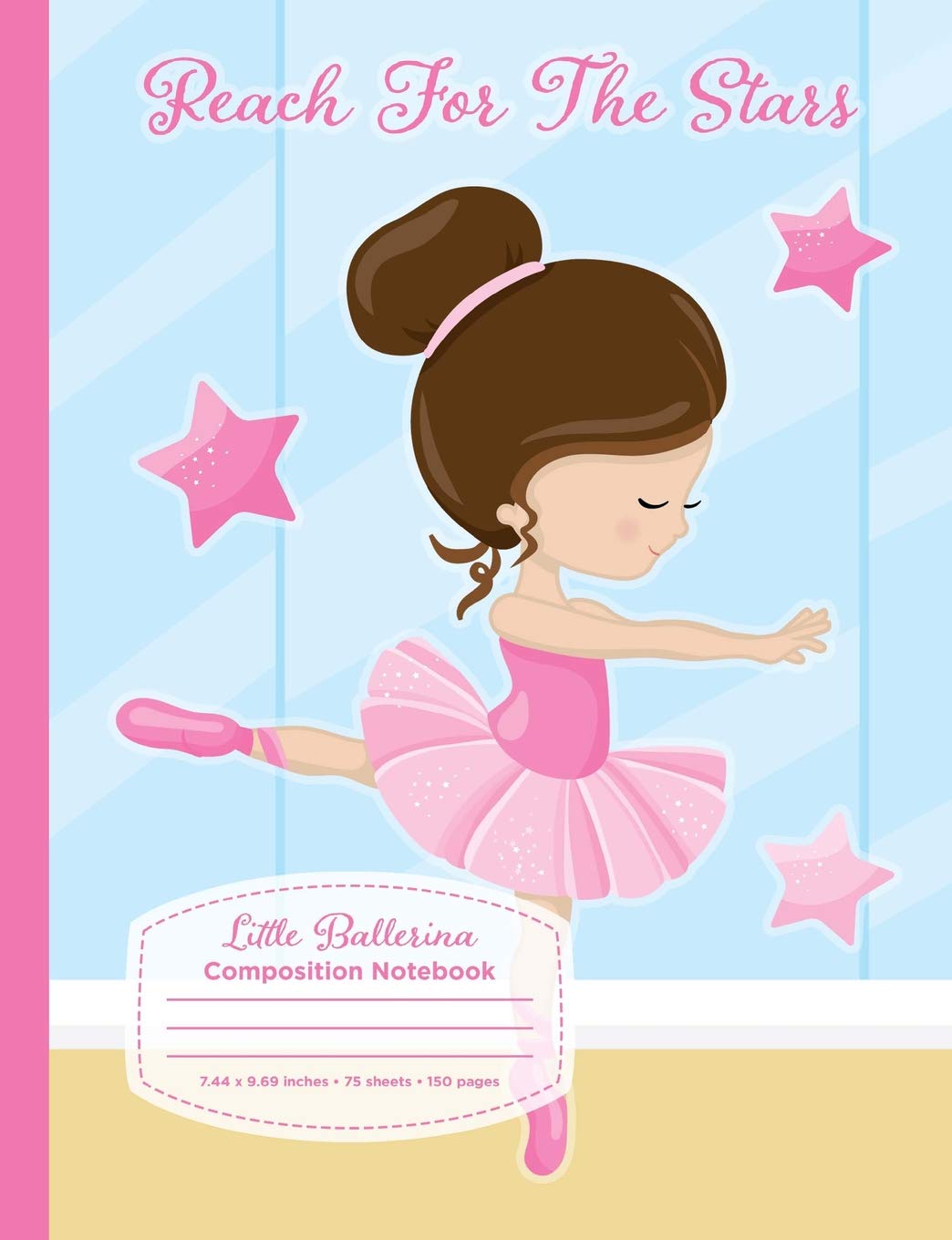 Little Ballerina Composition Notebook: Reach for the stars, ballerina dancer book for girls, students and teachers. Ballet gifts,Used
