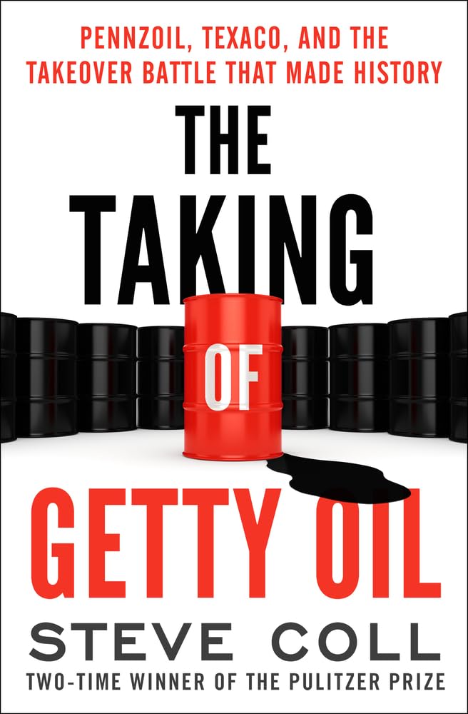 The Taking of Getty Oil: Pennzoil, Texaco, and the Takeover Battle That Made History,Used