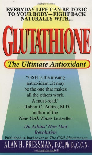 Glutathione: The Ultimate Antioxidant,Used