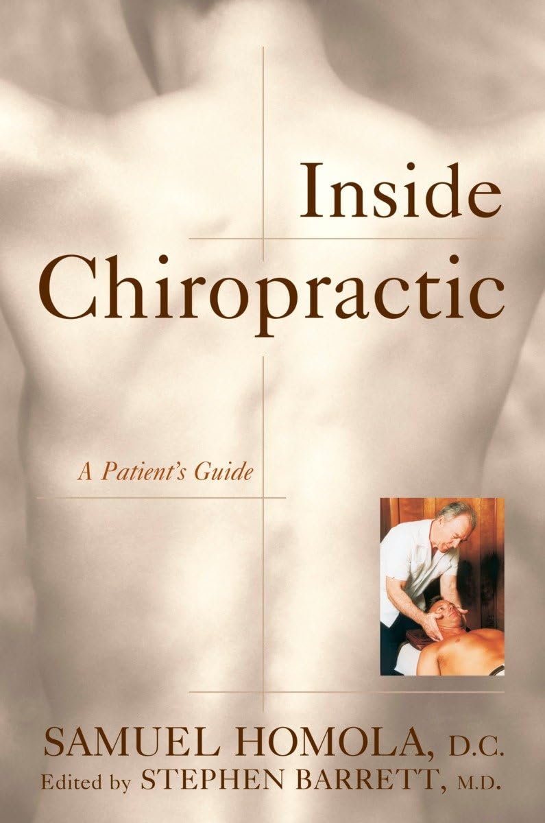 Inside Chiropractic: A Patient's Guide (Consumer Health Library),Used