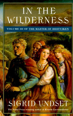 In the Wilderness: The Master of Hestviken, Vol. 3,New