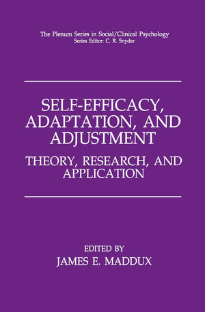 SelfEfficacy, Adaptation, and Adjustment: Theory, Research, and Application (The Springer Series in Social Clinical Psychology),Used