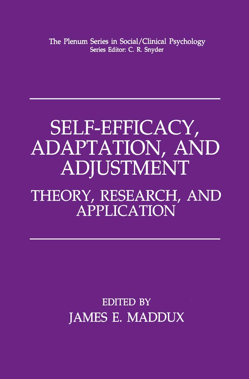 SelfEfficacy, Adaptation, and Adjustment: Theory, Research, and Application (The Springer Series in Social Clinical Psychology),Used