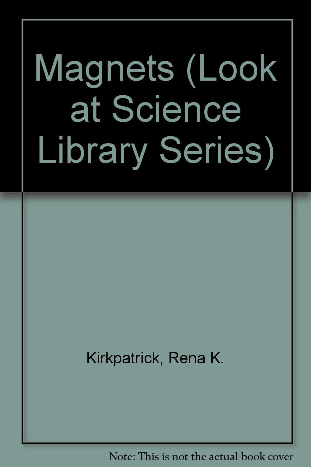 Magnets (Look at Science Library Series),Used