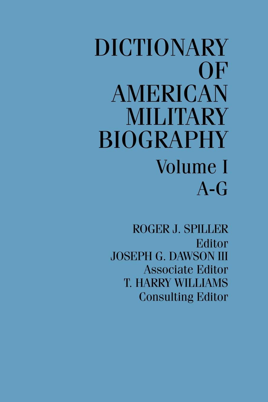 Dictionary of American Military Biography, Vol. 1,Used