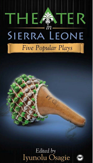 Theater In Sierra Leone: Five Popular Plays,Used