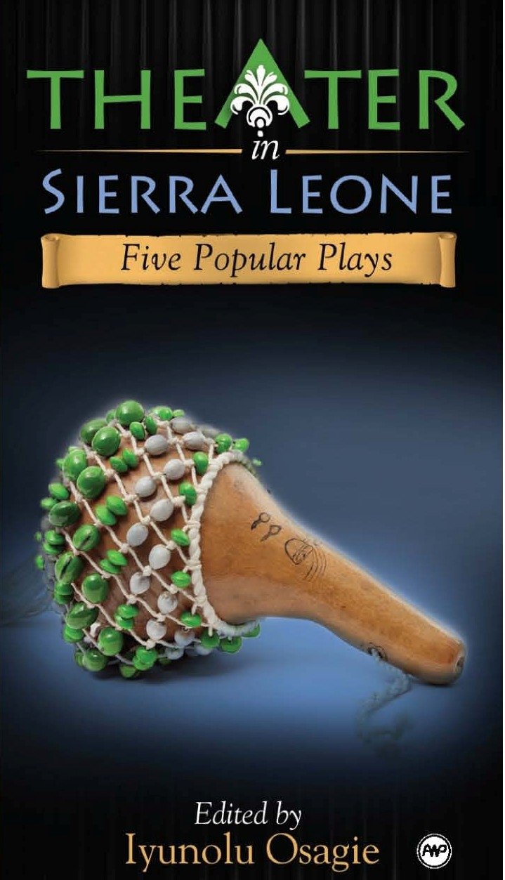 Theater In Sierra Leone: Five Popular Plays,Used