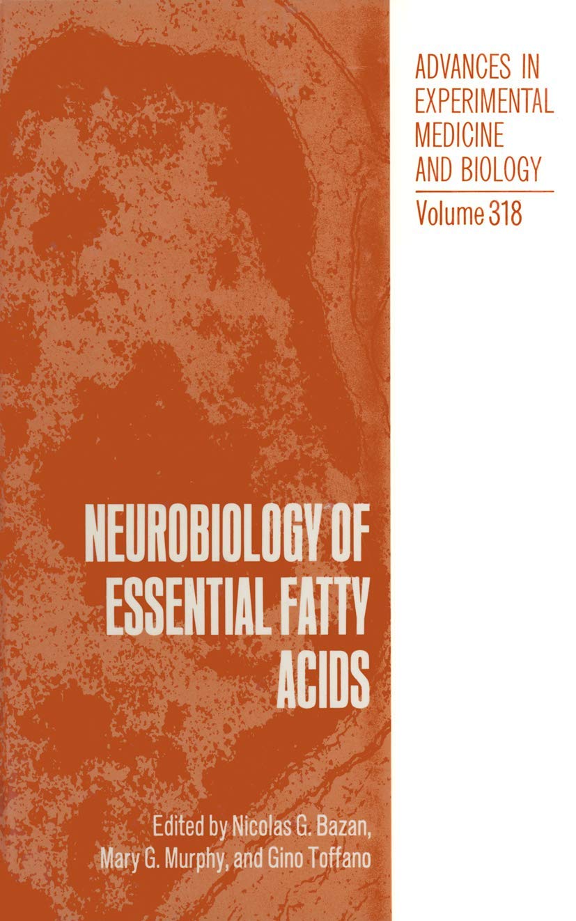 Neurobiology Of Essential Fatty Acids (Advances In Experimental Medicine And Biology, 318),Used