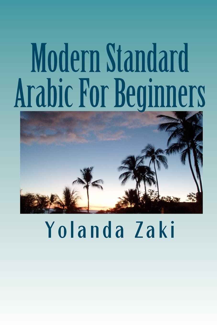 Modern Standard Arabic: For Beginners,Used