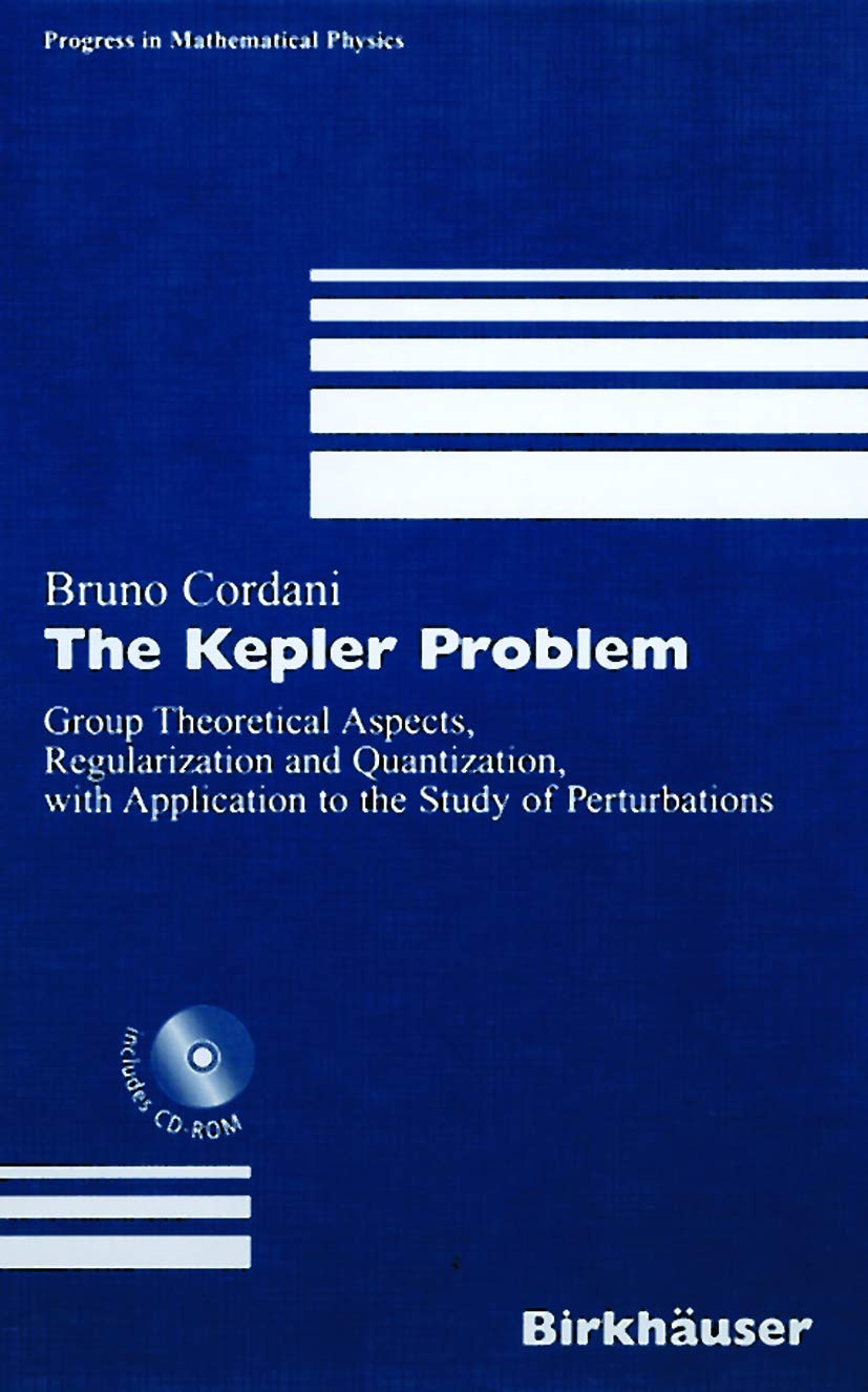 The Kepler Problem: Group Theoretical Aspects, Regularization and Quantization, with Application to the Study of Perturbations (,New