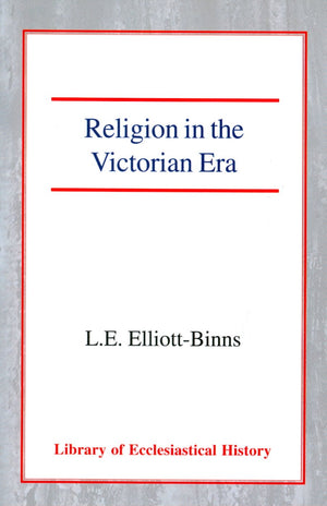 Religion In The Victorian Era (Library Of Ecclesiastical History),Used