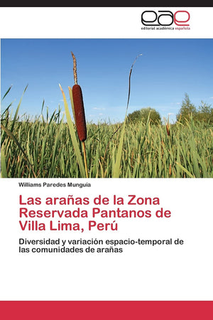 Las araas de la Zona Reservada Pantanos de Villa Lima, Per: Diversidad y variacin espaciotemporal de las comunidades de ara,Used
