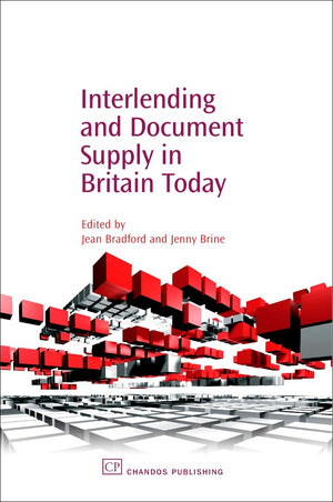 Interlending and Document Supply in Britain Today (Chandos Information Professional Series),Used