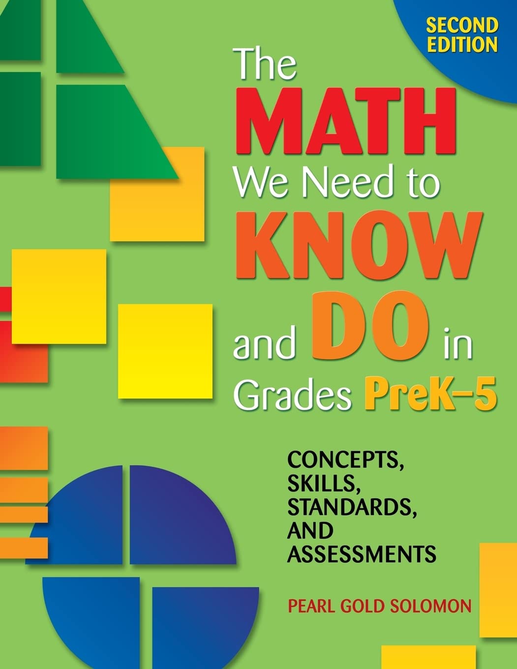 The Math We Need to Know and Do in Grades PreK5: Concepts, Skills, Standards, and Assessments,Used