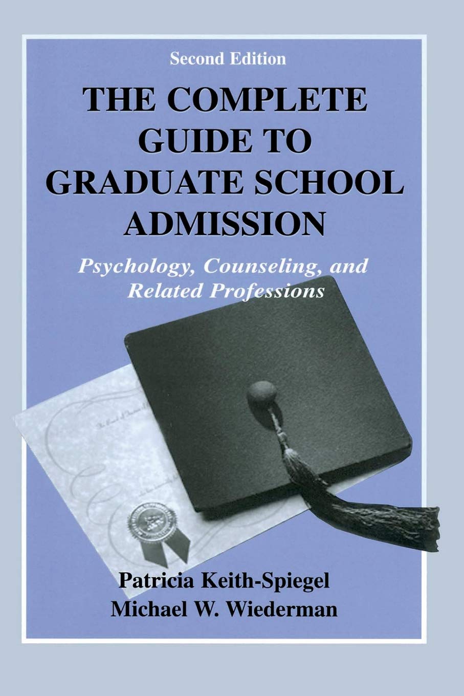 The Complete Guide to Graduate School Admission,Used