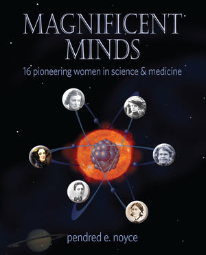 Magnificent Minds: Inspiring Women In Science