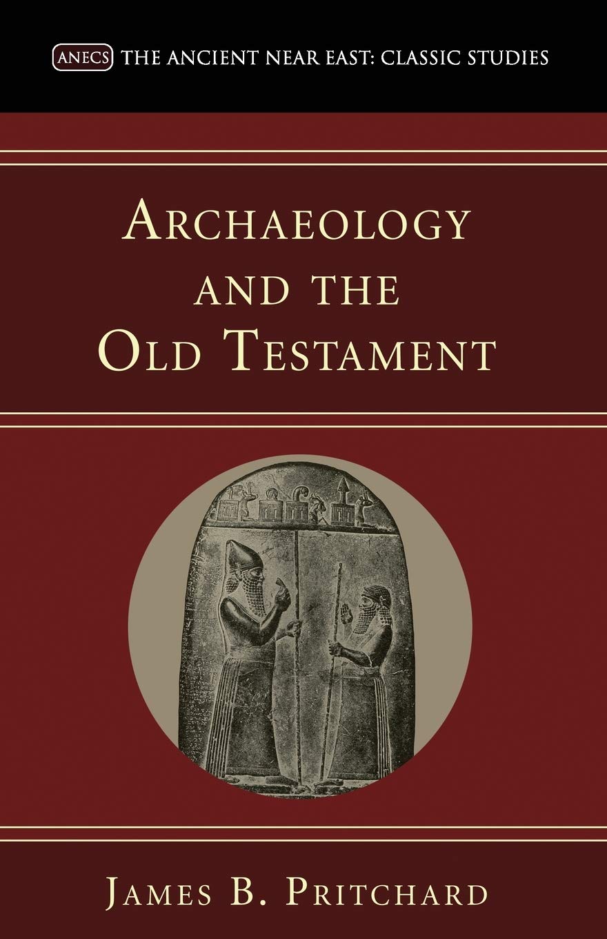 Archaeology And The Old Testament (Ancient Near East: Classic Studies),Used