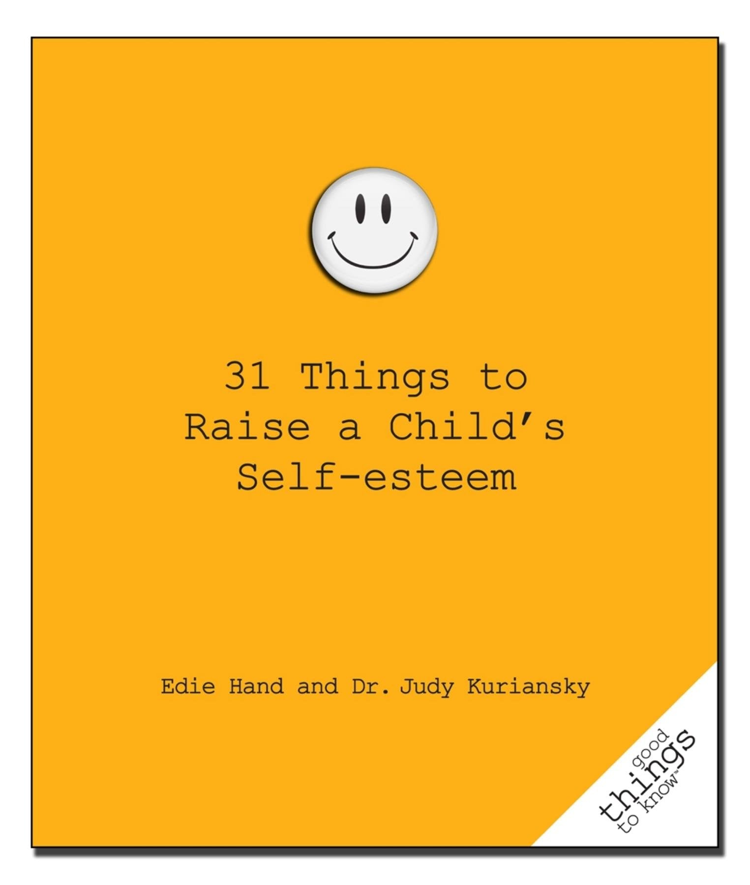 31 Things to Raise a Childs SelfEsteem (Good Things to Know)