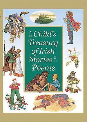 A Child's Treasury of Irish Stories and Poems,Used