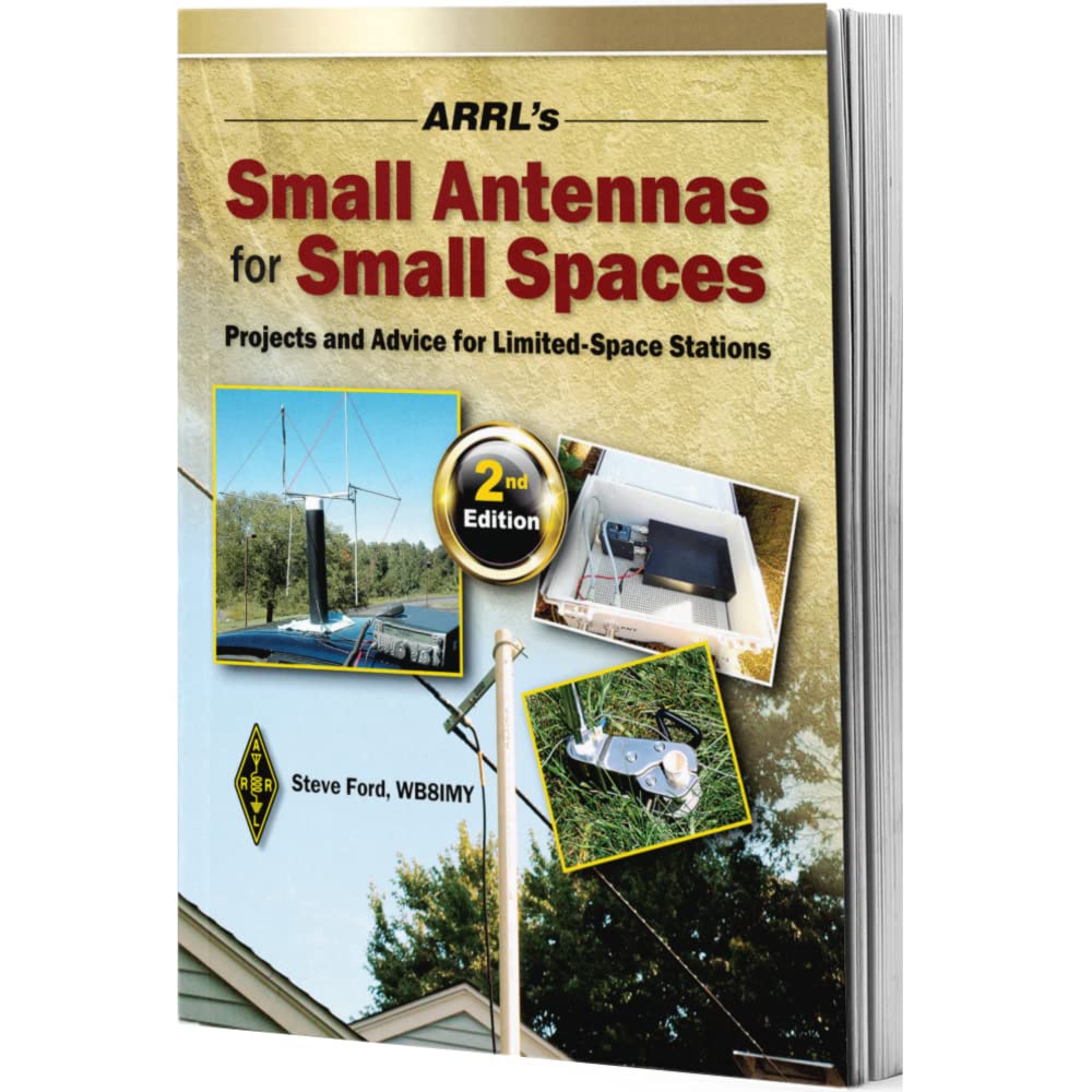 Arrl'S Small Antennas For Small Spaces  Projects And Advice For Limited Space Stations