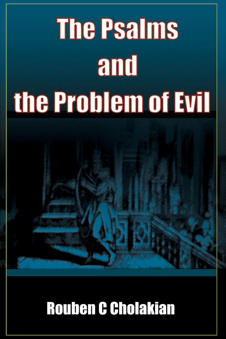The Psalms and the Problem of Evil,Used