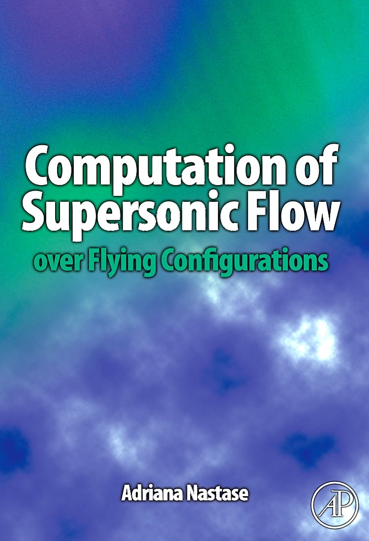 Computation of Supersonic Flow over Flying Configurations,Used