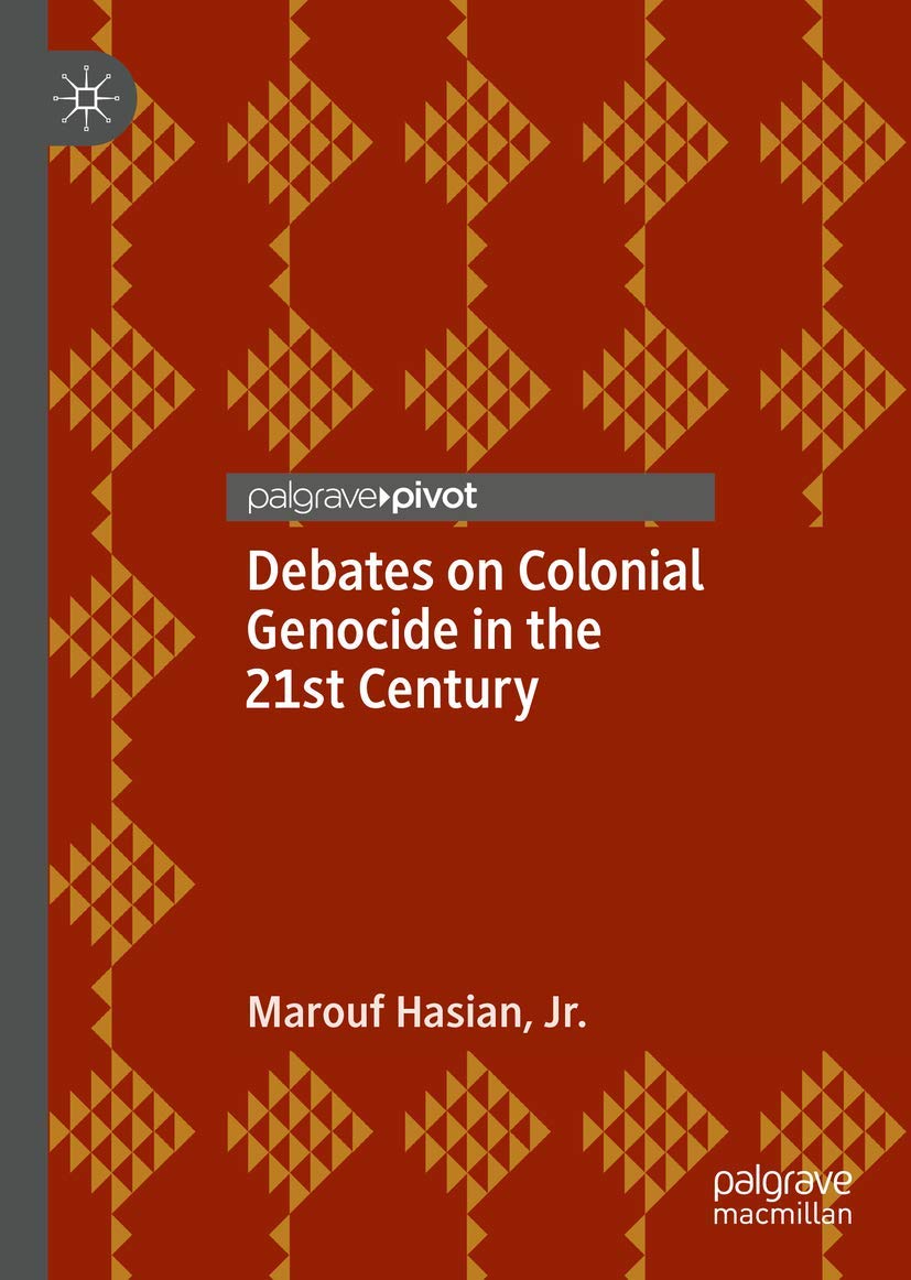 Debates on Colonial Genocide in the 21st Century,Used