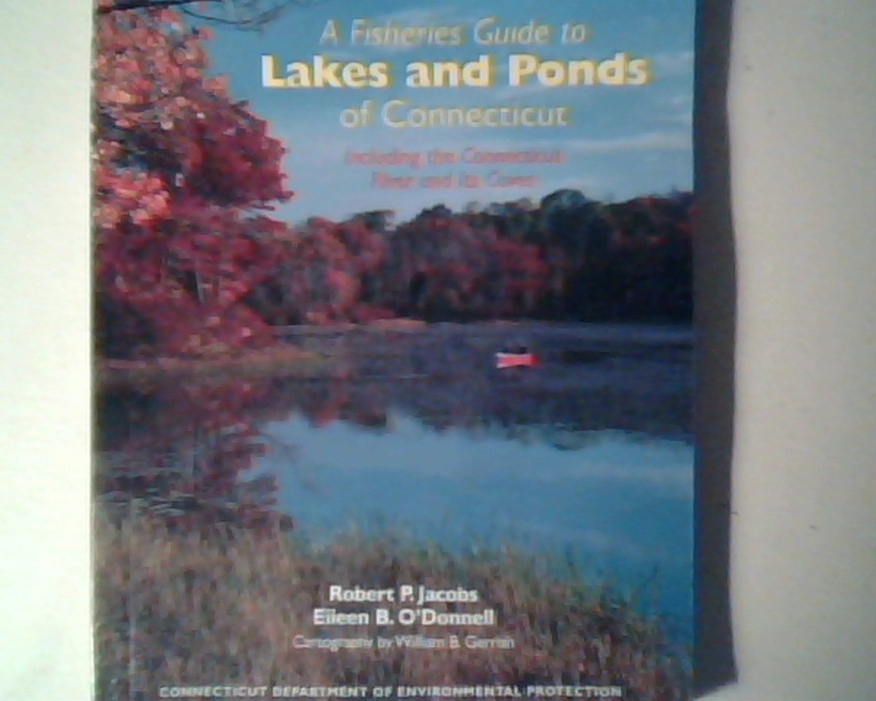 A Fisheries Guide to Lakes and Ponds of Connecticut, Including the Connecticut River and Its Coves (Dep Bulletin, No. 35),Used